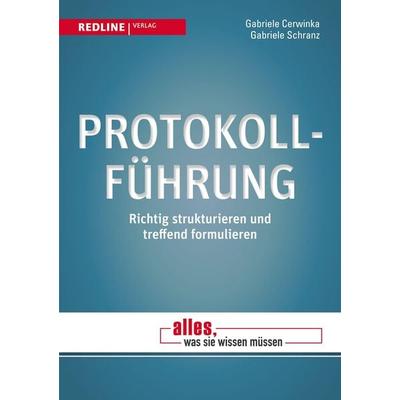 Protokollführung, Taschenbuch von Gabriele Cerwinka,Schranz Gabriele, Redline, 978-3-86881-911-3