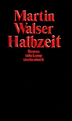 Martin Walser - Halbzeit - Preis vom 09.10.2026 07:28:09 h