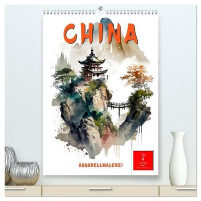 China - Aquarellmalerei (hochwertiger Premium Wandkalender 2027 DIN A2 hoch), Kunstdruck in Hochglanz