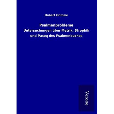 Psalmenprobleme, Gebundene Ausgabe von Hubert Grimme, BoD - Books on Demand