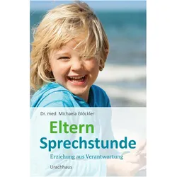 Elternsprechstunde, Ratgeber von Michaela Glöckler