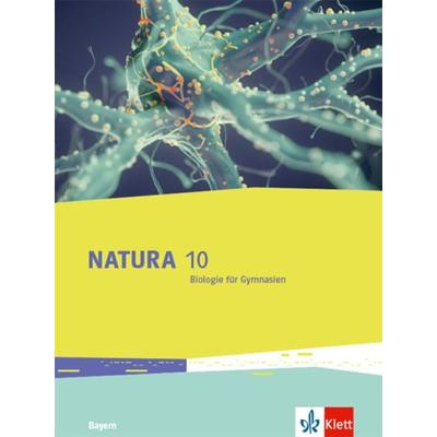 Natura Biologie 10. Ausgabe Bayern, Gebundene Ausgabe von , Klett Schulbuchverlag, 978-3-12-049441-6