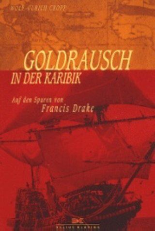 Wolf-Ulrich Cropp - Goldrausch in der Karibik - Preis vom 12.10.2026 11:37:12 h