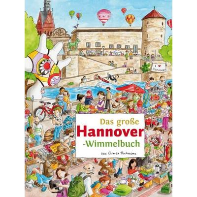 Das große HANNOVER-Wimmelbuch, Gebundene Ausgabe von Roland Siekmann, Tpk-Verlag, 978-3-936359-70-1