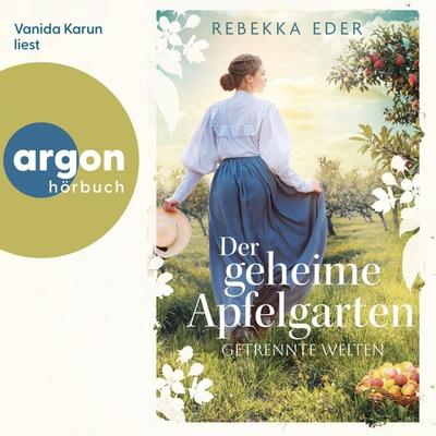 Der geheime Apfelgarten: Getrennte Welten - Rebekka Eder, Audio, 9783732490233