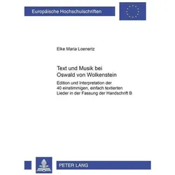Text und Musik bei Oswald von Wolkenstein, Fachbücher von Elke Loenertz, Elke Maria Loenertz
