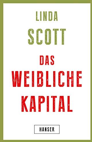Linda Scott - Das weibliche Kapital - Preis vom 09.10.2026 07:28:09 h