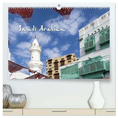 Saudi-Arabien (hochwertiger Premium Wandkalender 2026 DIN A2 quer), Kunstdruck in Hochglanz