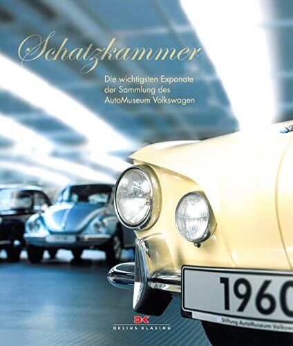 Schatzkammer: Die wichtigsten Exponate der Sammlung des AutoMuseum Volkswagen - Preis vom 09.10.2026 07:28:09 h