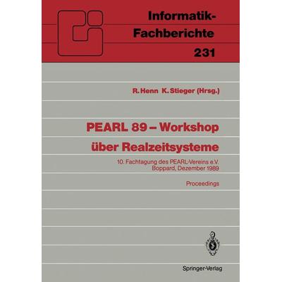 PEARL 89 — Workshop über Realzeitsysteme, Taschenbuch von , Springer Berlin, 978-3-540-51986-7