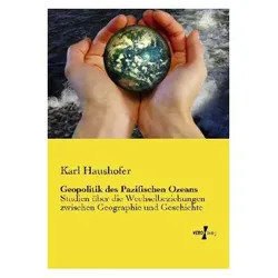 Geopolitik des Pazifischen Ozeans, Fachbücher von Karl Haushofer