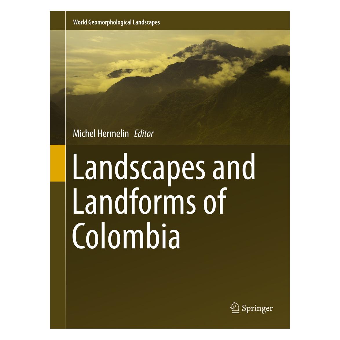 Springer Landscapes and Landforms of Colombia (Englisch, Hardcover, Michel Hermelin) (9783319117997)