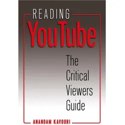 Reading YouTube, Fachbücher von Anandam Kavoori