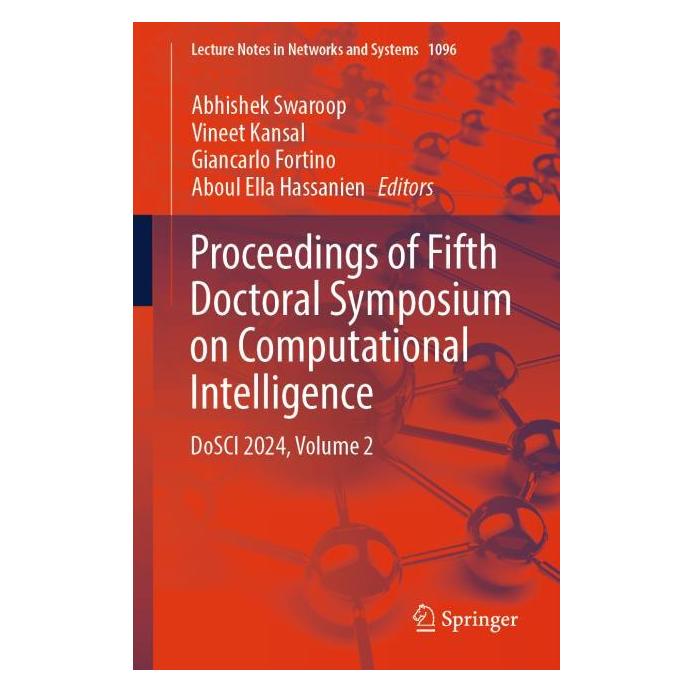 Springer Proceedings of Fifth Doctoral Symposium on Computational Intelligence (Englisch, Fortino et al, Giancarlo, Kansal, Vineet) (64900766)