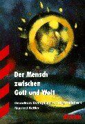 Manfred Kessler - Evangelische Religionslehre / Der Mensch zwischen Gott und Welt: Evangelische Religionslehre 1, Grundkurs - Preis vom 15.10.2026 23:06:25 h