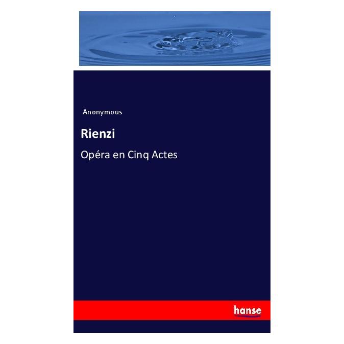 Hansebooks Rienzi (Englisch, Softcover, Anonymous) (56114571)
