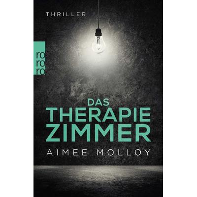 Das Therapiezimmer, Taschenbuch von Aimee Molloy, Rowohlt Taschenbuch