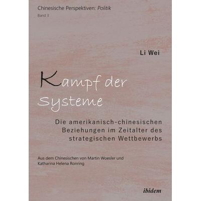 Kampf der Systeme, Taschenbuch von Li Wei, Ibidem, 978-3-8382-1672-0