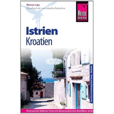 Reise Know-How Kroatien: Istrien, Taschenbuch von Werner Lips, Reise Know-how