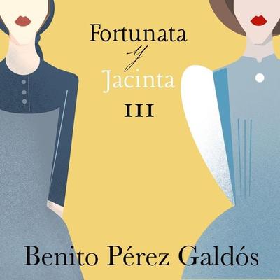 Fortunata y Jacinta. Parte tercera - Benito Perez Galdos, Audio, 9789179731632