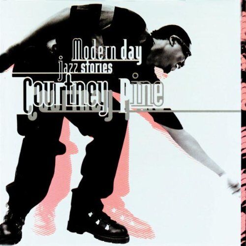 COURTNEY PINE - Modern Day Jazz Stories - Preis vom 05.10.2026 03:47:11 h