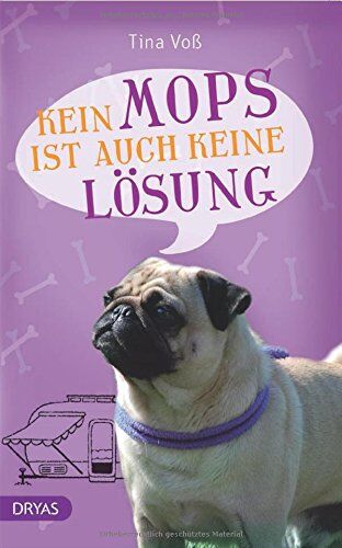 Tina Voß - Kein Mops ist auch keine Lösung: Der Hund ist los - Preis vom 19.10.2026 19:33:35 h
