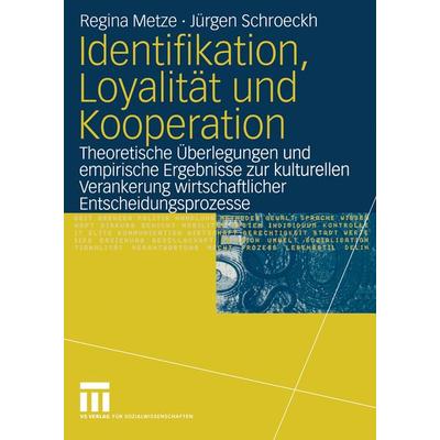 Identifikation, Loyalität und Kooperation, Taschenbuch von Regina Metze,Jürgen Schroeckh, VS Verlag für Sozialwissenschaften, 978-3-531-13994-4