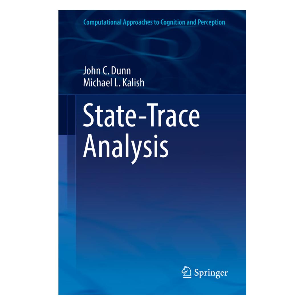 Springer State-Trace Analysis (Englisch, Softcover, John C. Dunn, Michael L. Kalish) (55962377)