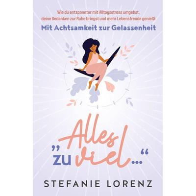 Mit Achtsamkeit zur Gelassenheit, Taschenbuch von Stefanie Lorenz, Suhland