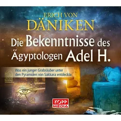 Die Bekenntnisse des Ägyptologen Adel H. - Hörbuch
