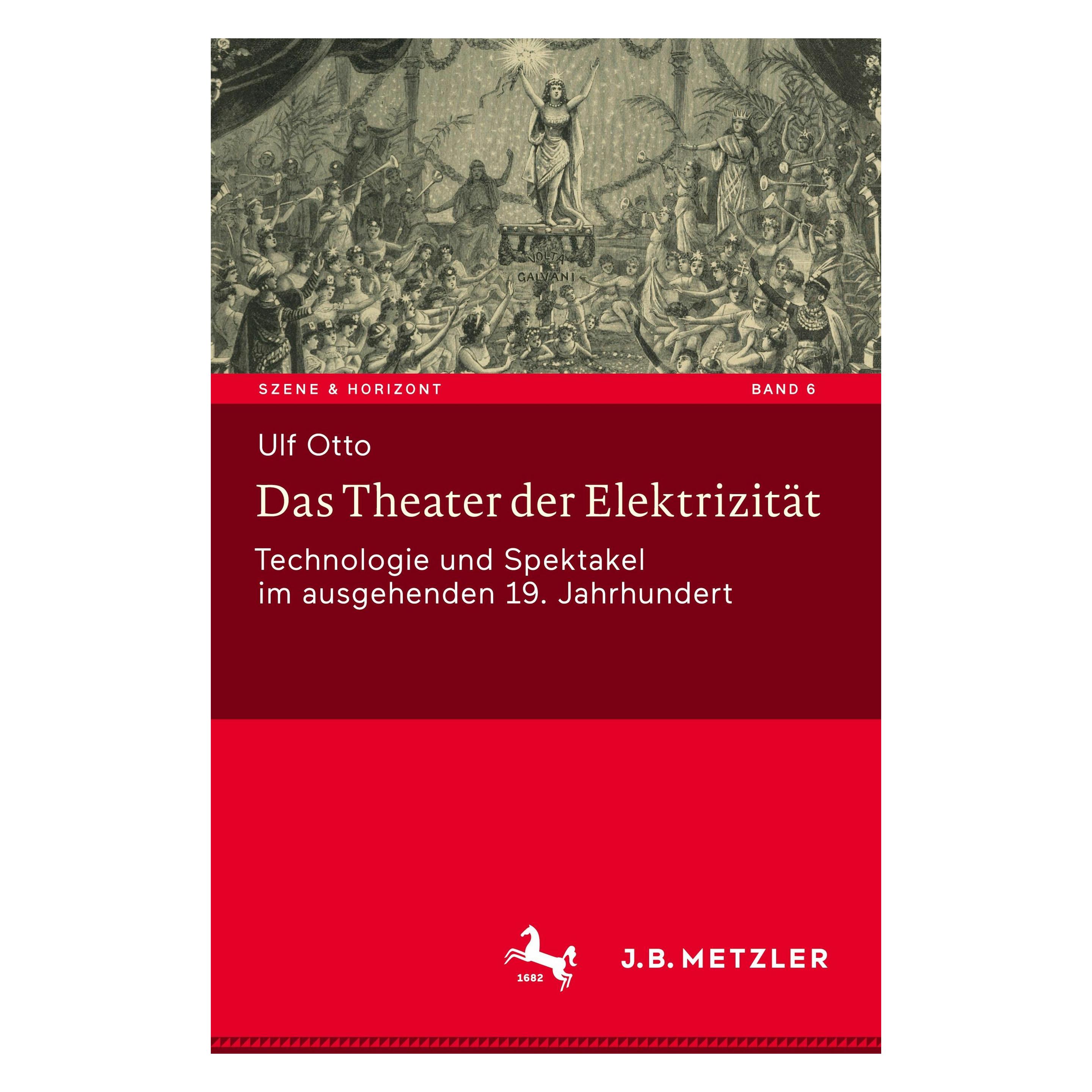 J.B. Metzler Otto:Das Theater der Elektrizität (Deutsch, Hardcover, Ulf Otto) (9783476056887)