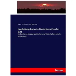Haushaltungsbuch des Fürstentums Preussen 1578, Fachbücher von Kaspar von Nostitz