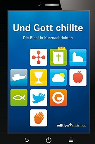 Und Gott chillte: Die Bibel in Kurznachrichten - Preis vom 06.10.2026 07:26:00 h