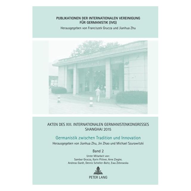 Peter Lang Akten des XIII. Internationalen Germani (Deutsch, Hardcover, Jianhua Zhu, Jin Zhao, Michael Szurawitzki) (67838118)