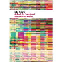 Merkmale der Perzeption und Konstruktion von Melodien, Fachbücher von Peter Herborn