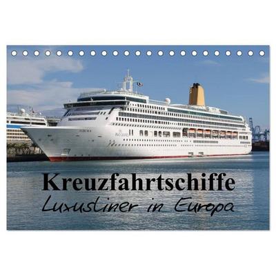 Kreuzfahrtschiffe in Europa (Tischkalender 2027 DIN A5 quer), CALVENDO Monatskalender