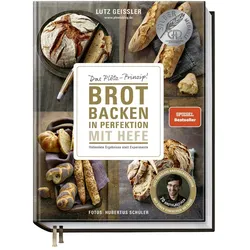 Brot backen in Perfektion, Ratgeber von Lutz Geissler