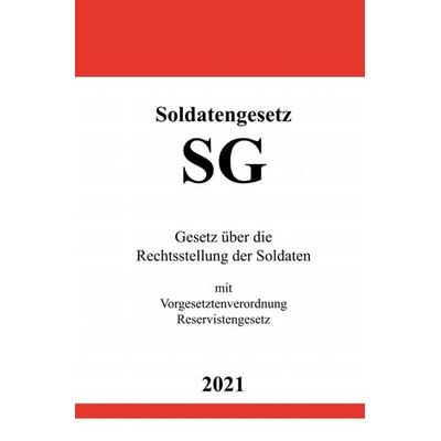 Soldatengesetz (SG), Taschenbuch von Ronny Studier, Epubli, 978-3-7549-0126-7