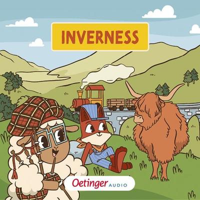 Rund um die Welt mit Fuchs und Schaf 7. Inverness - Fox and Sheep, Audio, 9783837390384