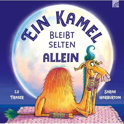 Ein Kamel bleibt selten allein, Gebundene Ausgabe von Lu Fraser, Brunnen Verlag GmbH, 978-3-7655-5479-7