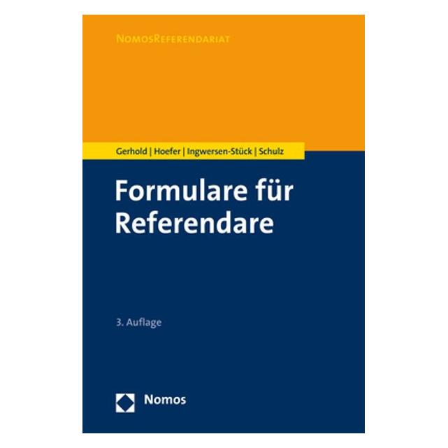 Nomos Formulare für Referendare (Deutsch, Softcover, Bernd Hoefer, Hege Ingwersen-Stück, Sönke E. Schulz, Sönke Gerhold) (35189870)