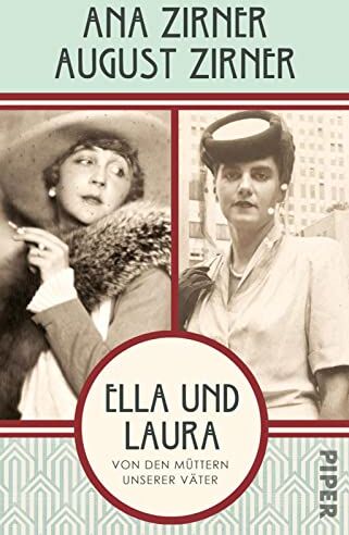Ana Zirner - Ella und Laura: Von den Müttern unserer Väter - Preis vom 17.10.2026 19:25:27 h