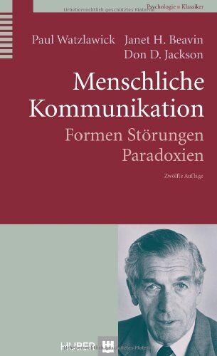 Paul Watzlawick - Menschliche Kommunikation: Formen, Störungen, Paradoxien - Preis vom 01.10.2026 17:08:56 h