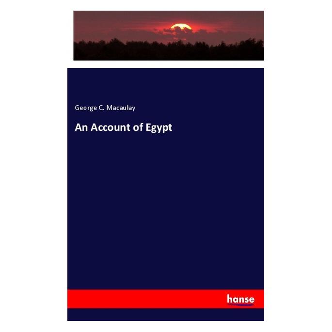 Hansebooks An Account of Egypt (Englisch, Softcover, George C Macaulay) (57146987)