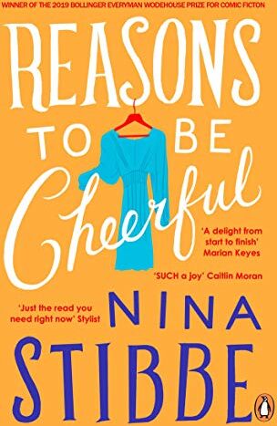 Nina Stibbe - Reasons to be Cheerful: Winner of the 2019 Bollinger Everyman Wodehouse Prize for Comic Fiction - Preis vom 11.10.2026 15:43:13 h