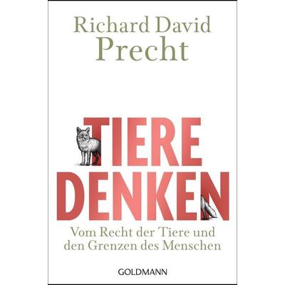 Tiere denken, Taschenbuch von Richard David Precht, Goldmann, 978-3-442-15586-6