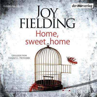 Home, Sweet Home - Joy Fielding, Audio, 9783844543841