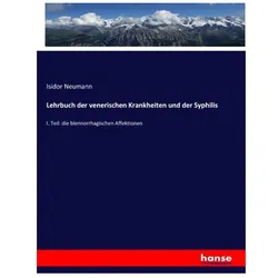 Lehrbuch der venerischen Krankheiten und der Syphilis, Schulbücher von Isidor Neumann