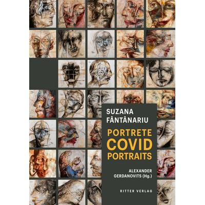 Suzana Fântânariu – Covid Portraits, Taschenbuch von , Ritter Klagenfurt, 978-3-85415-697-0
