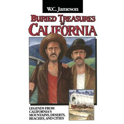 Buried Treasures of California, Taschenbuch von W. C. Jameson, Simon & Schuster Distribution Clients, 978-0-87483-406-2